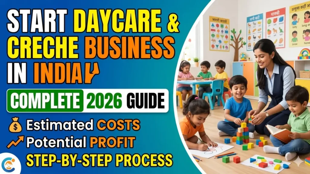 How to Start a Daycare and Creche Business in India How to Start a Daycare and Creche Business in India