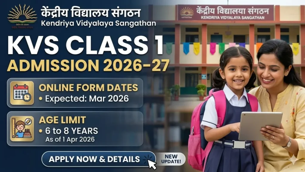 KVS Class 1 Admission 2026-27 Online Form Date & Age Limit KVS Class 1 Admission 2026-27 Online Form Date & Age Limit